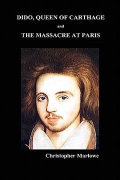 portada Dido Queen of Carthage and Massacre at Paris (en Inglés)