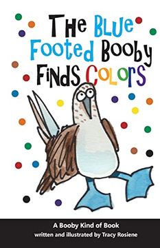 portada The Blue Footed Booby Finds Colors! (en Inglés)