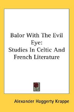 portada balor with the evil eye: studies in celtic and french literature
