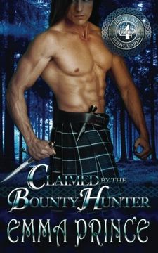 portada Claimed by the Bounty Hunter (Highland Bodyguards, Book 4) (Volume 4) (in English)