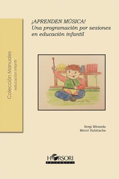 portada Aprenden Música!  Una Programación por Sesiones en Educación Infantil (Colección Manuales) - 9788415212461