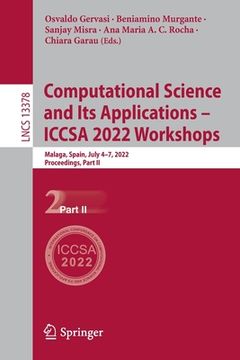 portada Computational Science and Its Applications - Iccsa 2022 Workshops: Malaga, Spain, July 4-7, 2022, Proceedings, Part II (in English)