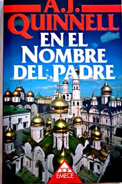 Libro En el nombre del padre, Quinnell, A. J, ISBN 47699362. Comprar en  Buscalibre