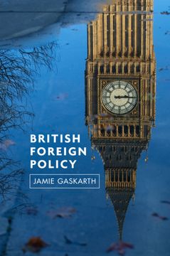 portada British Foreign Policy: Crises, Conflicts And Future Challenges