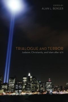 portada Trialogue and Terror: Judaism, Christianity, and Islam After 9/11 (en Inglés)