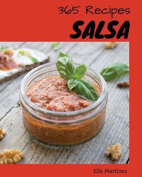 portada Salsa 365: Enjoy 365 Days with Amazing Salsa Recipes in Your Own Salsa Cookbook! [book 1] (en Inglés)