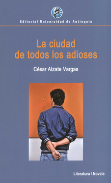 portada CIUDAD DE TODOS LOS ADIOSES, LA (in Spanish)