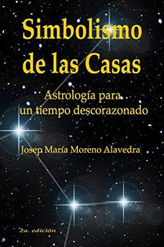 portada Simbolismo de las Casas: Astrología Para un Tiempo Descorazonado (in Spanish)