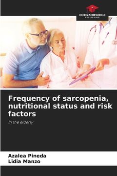 portada Frequency of sarcopenia, nutritional status and risk factors