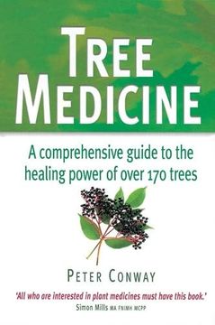 portada Tree Medicine: A Comprehensive Guide to the Healing Power of Over 170 Trees (en Inglés)