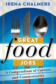 portada great food jobs: ideas and inspiration for your job hunt (in English)
