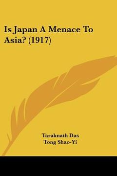portada is japan a menace to asia? (1917) (en Inglés)