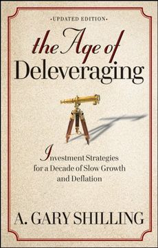 portada The age of Deleveraging, Updated Edition: Investment Strategies for a Decade of Slow Growth and Deflation (en Inglés)