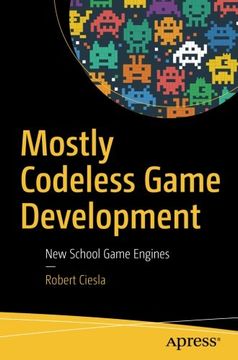 portada Mostly Codeless Game Development: New School Game Engines (en Inglés)