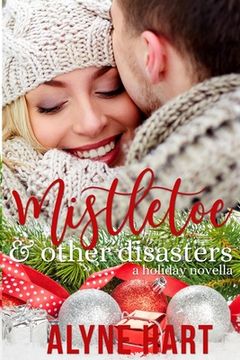 portada Mistletoe and Other Disasters: a holiday novella (in English)