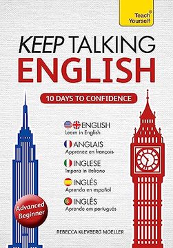 portada Keep Talking English Audio Course - ten Days to Confidence: Advanced Beginner's Guide to Speaking and Understanding With Confidence (Teach Yourself American & British English) (en Inglés)