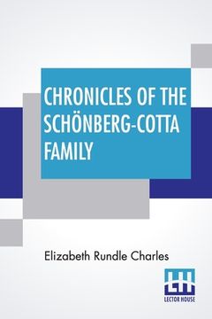 portada Chronicles Of The Schönberg-Cotta Family (en Inglés)