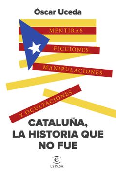 portada Cataluña, la Historia que no fue