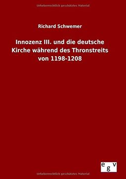 portada Innozenz III. und die deutsche Kirche während des Thronstreits von 1198-1208