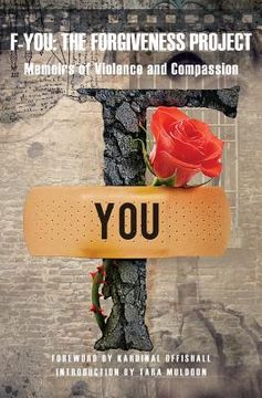 portada F-You: The Forgiveness Project - Memoirs of Violence and Compassion (en Inglés)