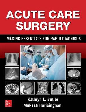 portada Acute Care Surgery: Imaging Essentials for Rapid Diagnosis (in English)