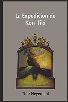 portada La Expedicion de la Kon-Tiki (in Spanish)