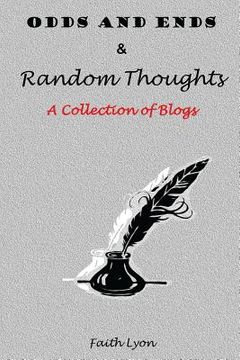 portada ODDS AND ENDS & Random Thoughts: A Collection of Blogs (en Inglés)