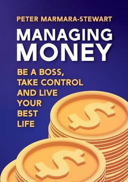 portada Managing Money: Be a boss, take control and live your best life (en Inglés)