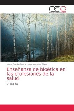 portada Enseñanza de Bioetica en las Profesiones de la Salud