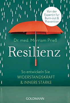 portada Resilienz: So Entwickeln sie Widerstandskraft und Innere Stärke - von der Expertin für Burn-Out und Prävention (en Alemán)