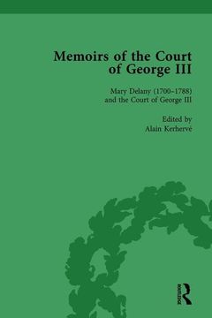portada Mary Delany (1700-1788) and the Court of George III: Memoirs of the Court of George III, Volume 2 (en Inglés)