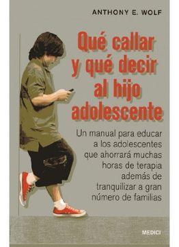 portada Qué Callar y qué Decir al Hijo Adolescente (Niños y Adolescentes) (in Spanish)