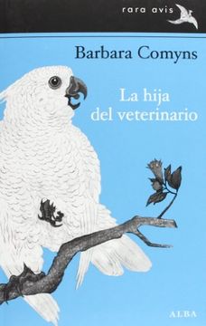 portada La Hija Del Veterinario (in Spanish)