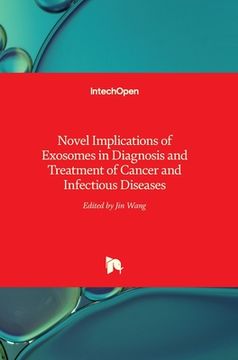 portada Novel Implications of Exosomes in Diagnosis and Treatment of Cancer and Infectious Diseases (en Inglés)