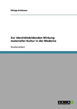 portada Zur identitätsbildenden Wirkung materieller Kultur in der Moderne (German Edition)