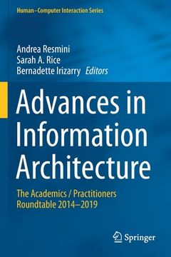 portada Advances in Information Architecture: The Academics / Practitioners Roundtable 2014-2019 (en Inglés)