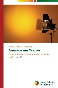 portada América em Transe: Cinema e Revolução na América Latina (1965-1972) (in Portuguese)