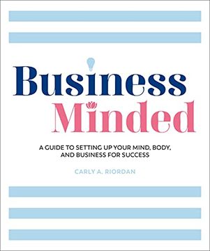 portada Business Minded: A Guide to Setting up Your Mind, Body and Business for Success (en Inglés)