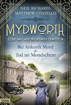 portada Mydworth - bei Ankunft Mord & tod im Mondschein: Lord und Lady Mortimer Ermitteln (en Alemán)