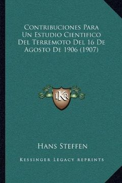 portada Contribuciones Para un Estudio Cientifico del Terremoto del 16 de Agosto de 1906 (1907) (in Spanish)