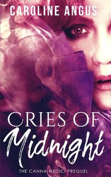 portada Cries of Midnight: The Prequel to the Canna Medici Series (en Inglés)
