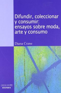 difundir,coleccionar y consumir