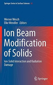 portada Ion Beam Modification of Solids Ionsolid Interaction and Radiation Damage 61 Springer Series in Surface Sciences, 61 (en Inglés)