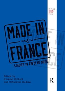 portada Made in France: Studies in Popular Music (Routledge Global Popular Music Series) 