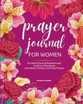 portada Prayer Journal for Women: 52-Week Financial Breakthrough Scripture Devotional, Journaling Prompts, and Daily Prayers (en Inglés)