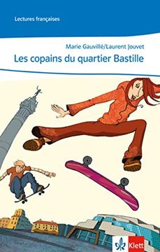 portada Cours Intensif. Französisch als 3. Fremdsprache. Les Copains du Quartier Bastille: Lektüre Passend zu Band 1 (in French)