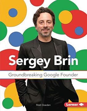 portada Sergey Brin: Groundbreaking Google Founder (Gateway Biographies) (en Inglés)