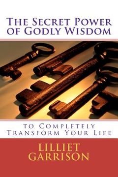 portada the secret power of godly wisdom (en Inglés)