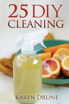 portada 25 DIY Cleaning Recipes (in English)