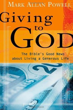 portada Giving to God: The Bible's Good News About Living a Generous Life (en Inglés)